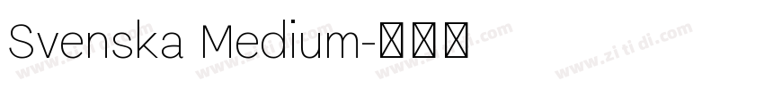 Svenska Medium字体转换